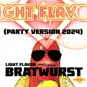 Bratwurst (Party Version 2024)