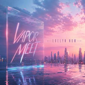 Vapor Meet