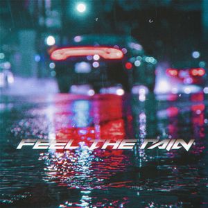 Feel The Rain
