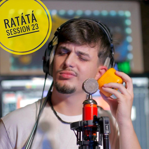 Ratátá Session 23