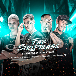 Faz Striptease (Versão Tiktok)