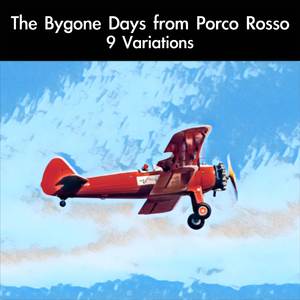 The Bygone Days: Kaerazaru Hibi (From "Porco Rosso") [For Piano Duet]
