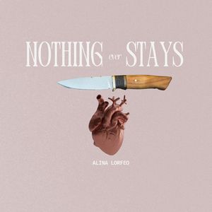 Nothing Ever Stays