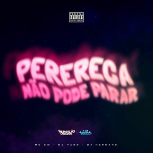 Automotivo Perereca Não Pode Parar