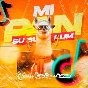 Mi Pan Su Su Sum (feat. DJ Neey & DJ Gustavo Cabrera)