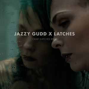 Okay (Latches Remix)