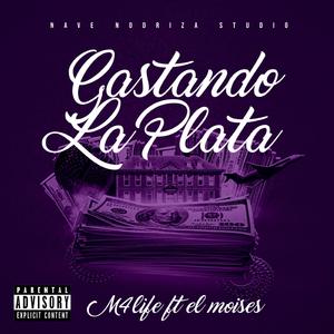 Gastando la plata (feat. Moise)