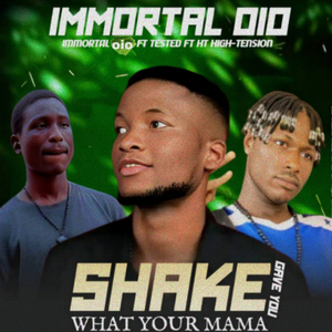 Shake What Your Mama Give You