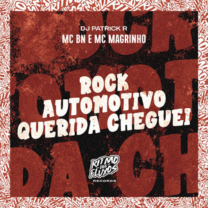 Rock Automotivo Querida Cheguei