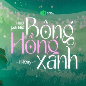 Bông Hồng Xanh (Lofi)