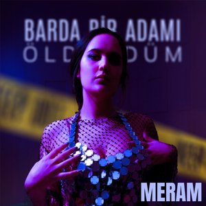 Barda Bir Adamı Öldürdüm