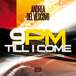 9 Pm Till I Come