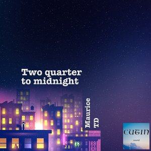 Two quarter to midnight (Original mix)