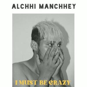 ALCHHI MANCHHEY