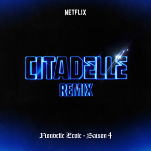 Citadelle - Nouvelle École (Remix)