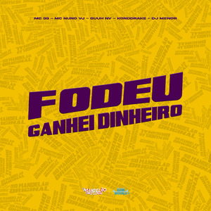 Fodeu Ganhei Dinheiro