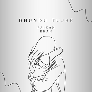 Dhundu Tujhe