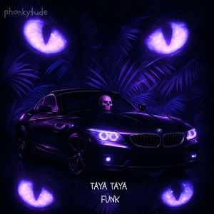 TAYA TAYA FUNK