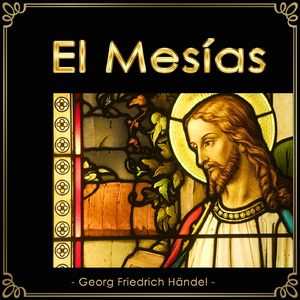 Messiah, HWV 56: II. Ev'ry valley shall be exalted