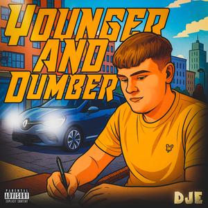 Younger And Dumber