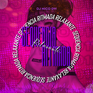 SEQUENCIA RITMADA RELAXANTE
