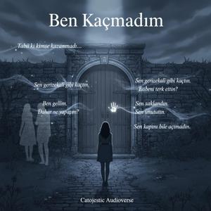 Ben Kaçmadım