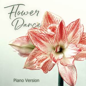 Flower Dance (Piano Instrumental Version)