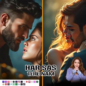Har Sas Tere Nam