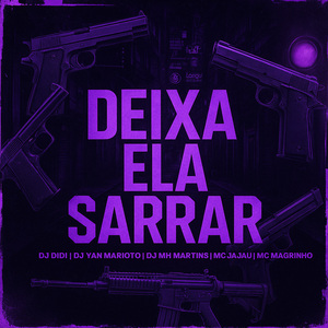 Deixa ela Sarrar