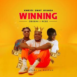 Winning (feat. Obibini & Rcee)