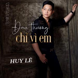 Đau Thương Chỉ Vì Em
