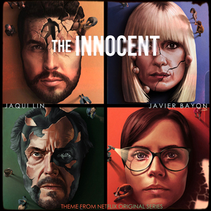 The Innocent (From the Netflix Original Series “El Inocente”)