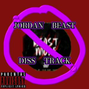 Crazy(Jordan Beast Diss Track: Part 1)