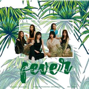 Fever（翻自 GFRIEND）