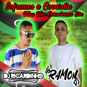 Sofremos a Covardia Mas Não Cometemos Ela