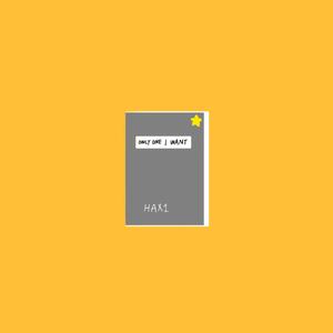 ONLY ONE I WANT (Prod.wheelllll）