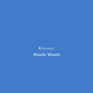 Wazala Wazala