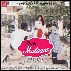 Pehli Mulaqat (feat. PnK Banarasiya)(from “Take Two”)