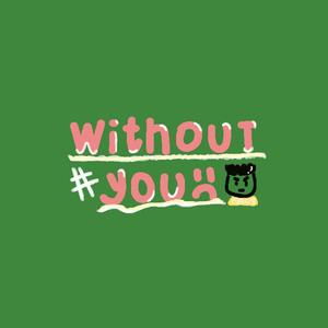 without you