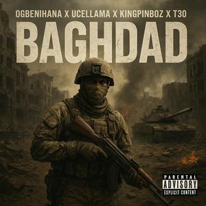 Baghdad (feat. Ucellama, Kingpinboz & T30)