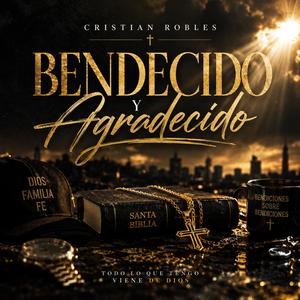 Bendecido y Agradecido