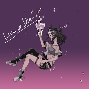 Live or Die