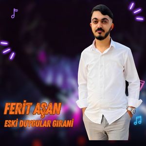 Eski Duygular Gırani