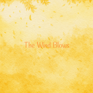 The Wind Blows