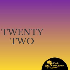 Twenty-Two