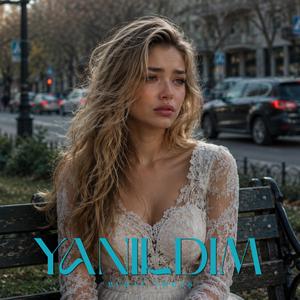 Yanıldım