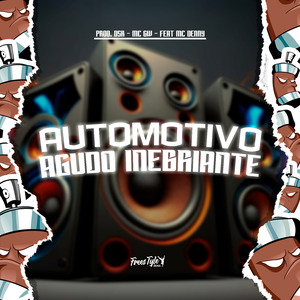 Automotivo Agudo Inebriante