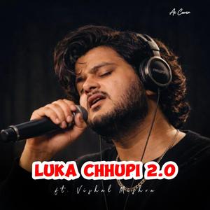 Luka Chhupi 2.0