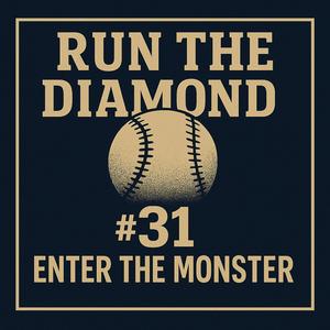 #31 - Enter The Monster