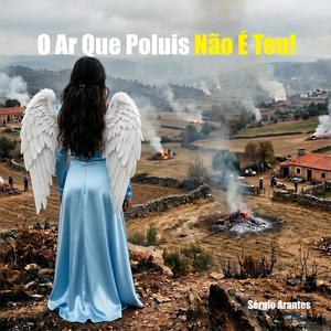 O Ar Que Poluis Não É Teu